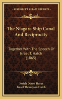 The Niagara Ship Canal And Reciprocity