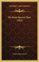 Die Kleine Speyerer Basis (1822)