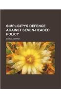 Simplicity's Defence Against Seven-Headed Policy