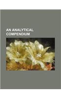 An Analytical Compendium