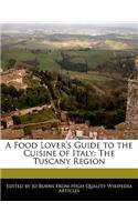 A Food Lover's Guide to the Cuisine of Italy