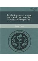 Exploring Novel Many-Core Architectures for Scientific Computing
