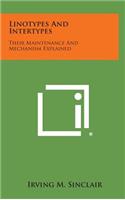 Linotypes and Intertypes: Their Maintenance and Mechanism Explained