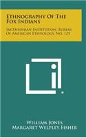 Ethnography of the Fox Indians