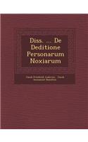 Diss. ... de Deditione Personarum Noxiarum