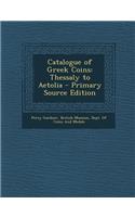 Catalogue of Greek Coins: Thessaly to Aetolia