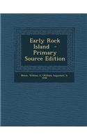 Early Rock Island - Primary Source Edition