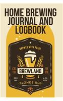 Home Brewing Journal And Logbook: (English)