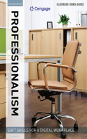Illustrated Course Guides : Professionalism - Soft Skills for a Digital Workplace, 2e