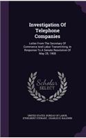 Investigation Of Telephone Companies