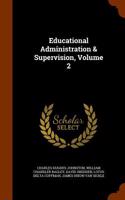 Educational Administration & Supervision, Volume 2: (English)