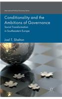 Conditionality and the Ambitions of Governance