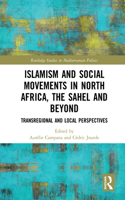 Islamism and Social Movements in North Africa, the Sahel and Beyond