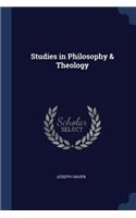 Studies in Philosophy & Theology