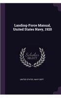 Landing-Force Manual, United States Navy, 1920