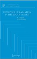 Ultraviolet Radiation in the Solar System