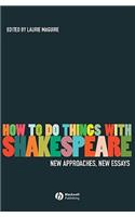 How to Do Things with Shakespeare