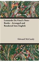 Leonardo Da Vinci's Note-Books - Arranged And Rendered Into English