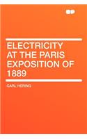 Electricity at the Paris Exposition of 1889