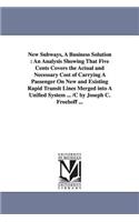 New Subways, A Business Solution