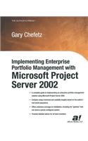 Implementing Enterprise Portfolio Management with Microsoft Project Server 2002