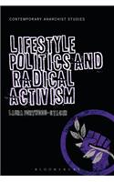 Lifestyle Politics and Radical Activism: (Contemporary Anarchist Studies)