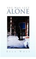 She Was Left Alone