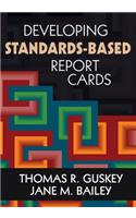 Developing Standards-Based Report Cards