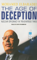 The Age of Deception: Nuclear Diplomacy in Treacherous Times