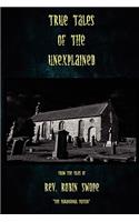 True Tales of the Unexplained