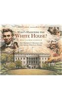 Who's Haunting the White House?