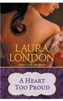 A Heart Too Proud