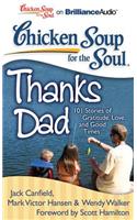 Chicken Soup for the Soul: Thanks Dad