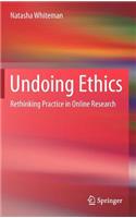 Undoing Ethics