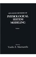 Advanced Methods of Physiological System Modeling: Volume 3