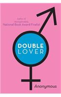 Double Lover: Confessions of a Hermaphrodite(English)