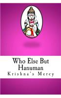 Who Else But Hanuman: (English)