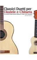 Classici Duetti Per Ukulele E Chitarra