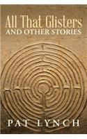 All That Glisters and Other Stories
