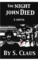 Night John Died: (English)