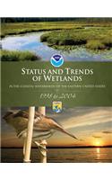 Status and Trends of Wetlands in the Coastal Watersheds of the Eastern United States,1998 to 2004