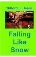 Falling Like Snow: (English)