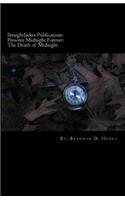 StraightJacket Publications Presents Midnight Forever