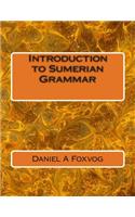 Introduction to Sumerian Grammar