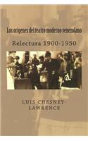 Los origenes del teatro moderno venezolano: Relectura 1900-1950