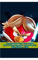 Angry Birds Star Wars Game: How to Download for Android, PC, IOS, Kindle + Tips