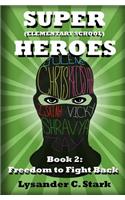 Super (Elementary School) Heroes