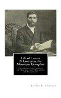 Life of Lucius B. Compton, the Mountain Evangelist