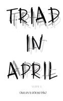 Triad in April