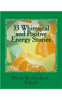 33 Whimsical and Positive Energy Stories